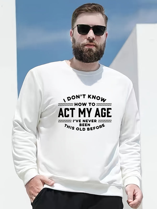 Men's Letter Print Sweatshirt, Crewneck Pullover Sweatshirt Tops For Big And Tall Guys, Plus Size